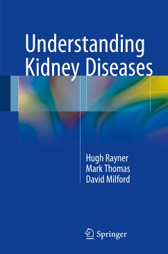 Understanding Kidney Diseases (eBook, PDF) - Rayner, Hugh C.; Thomas, Mark; Milford, David