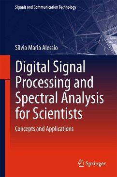 Digital Signal Processing and Spectral Analysis for Scientists (eBook, PDF) - Alessio, Silvia Maria