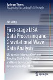 First-stage LISA Data Processing and Gravitational Wave Data Analysis (eBook, PDF)