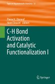 C-H Bond Activation and Catalytic Functionalization I (eBook, PDF)