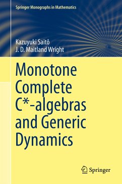 Monotone Complete C*-algebras and Generic Dynamics (eBook, PDF) - Saitô, Kazuyuki; Wright, J. D. Maitland