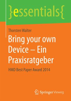 Bring your own Device – Ein Praxisratgeber (eBook, PDF) - Walter, Thorsten