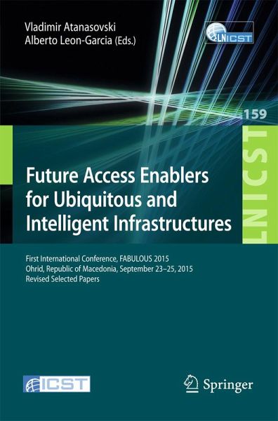 Future Access Enablers for Ubiquitous and Intelligent Infrastructures (eBook, PDF)