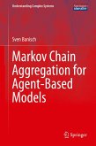 Markov Chain Aggregation for Agent-Based Models (eBook, PDF)