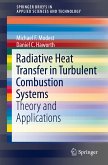 Radiative Heat Transfer in Turbulent Combustion Systems (eBook, PDF)