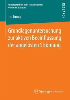 Grundlagenuntersuchung zur aktiven Beeinflussung der abgelösten Strömung (eBook, PDF) - Gong, Jin
