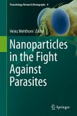 Nanoparticles in the Fight Against Parasites (eBook, PDF)