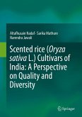 Scented rice (Oryza sativa L.) Cultivars of India: A Perspective on Quality and Diversity (eBook, PDF)