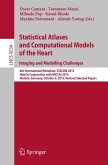 Statistical Atlases and Computational Models of the Heart. Imaging and Modelling Challenges (eBook, PDF)