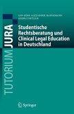 Studentische Rechtsberatung und Clinical Legal Education in Deutschland (eBook, PDF)