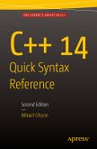 C++ 14 Quick Syntax Reference (eBook, PDF)