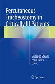 Percutaneous Tracheostomy in Critically Ill Patients (eBook, PDF)