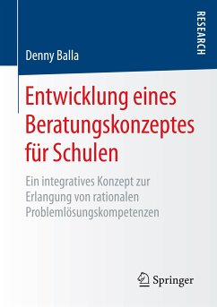 Entwicklung eines Beratungskonzeptes für Schulen (eBook, PDF) - Balla, Denny