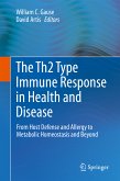 The Th2 Type Immune Response in Health and Disease (eBook, PDF)