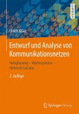 Entwurf und Analyse von Kommunikationsnetzen (eBook, PDF) Entwurf und Analyse von Kommunikationsnetzen (eBook, PDF)