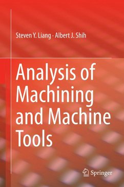 Analysis of Machining and Machine Tools (eBook, PDF) - Liang, Steven; Shih, Albert J.