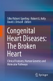 Congenital Heart Diseases: The Broken Heart (eBook, PDF)