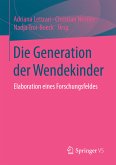 Die Generation der Wendekinder (eBook, PDF)