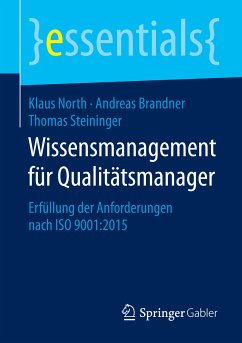 Wissensmanagement für Qualitätsmanager (eBook, PDF) - North, Klaus; Brandner, Andreas; Steininger, MSc, Thomas