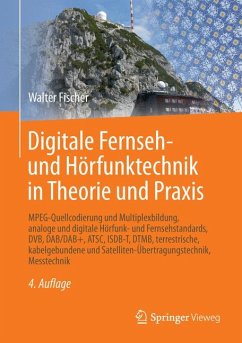 Digitale Fernseh- und Hörfunktechnik in Theorie und Praxis (eBook, PDF) - Fischer, Walter