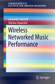 Wireless Networked Music Performance (eBook, PDF)