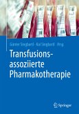 Transfusionsassoziierte Pharmakotherapie (eBook, PDF)