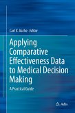 Applying Comparative Effectiveness Data to Medical Decision Making (eBook, PDF)