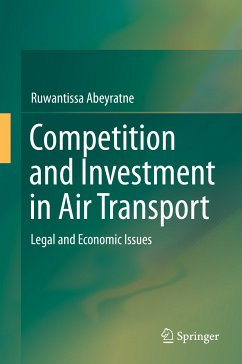 Competition and Investment in Air Transport (eBook, PDF) - Abeyratne, Ruwantissa