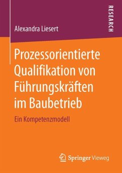 Prozessorientierte Qualifikation von Führungskräften im Baubetrieb (eBook, PDF) - Liesert, Alexandra