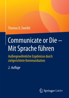 Communicate or Die - Mit Sprache führen (eBook, PDF) - Zweifel, Thomas D.