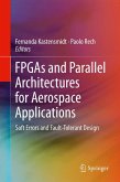 FPGAs and Parallel Architectures for Aerospace Applications (eBook, PDF)