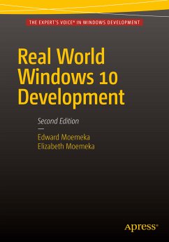 Real World Windows 10 Development (eBook, PDF) - Moemeka, Edward; Moemeka, Elizabeth