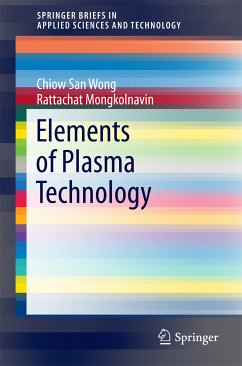 Elements of Plasma Technology (eBook, PDF) - Wong, Chiow San; Mongkolnavin, Rattachat