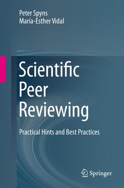 Scientific Peer Reviewing (eBook, PDF) - Spyns, Peter; Vidal, María-Esther