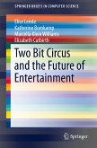 Two Bit Circus and the Future of Entertainment (eBook, PDF)