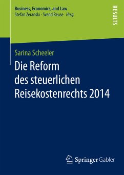Die Reform des steuerlichen Reisekostenrechts 2014 (eBook, PDF) - Scheeler, Sarina