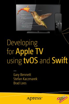 Developing for Apple TV using tvOS and Swift (eBook, PDF)