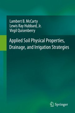 Applied Soil Physical Properties, Drainage, and Irrigation Strategies. (eBook, PDF) - McCarty, Lambert B.; Hubbard, Jr., Lewis Ray; Quisenberry, Virgil
