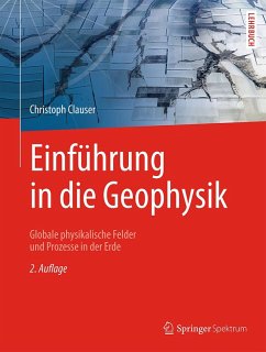 Einführung in die Geophysik (eBook, PDF) - Clauser, Christoph