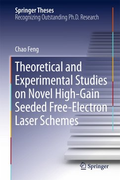 Theoretical and Experimental Studies on Novel High-Gain Seeded Free-Electron Laser Schemes (eBook, PDF) - Feng, Chao