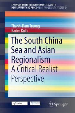 The South China Sea and Asian Regionalism (eBook, PDF) - Truong, Thanh-Dam; Karim, Knio