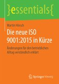 Die neue ISO 9001:2015 in Kürze (eBook, PDF)