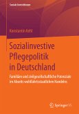 Sozialinvestive Pflegepolitik in Deutschland (eBook, PDF)
