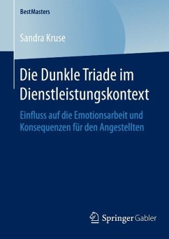 Die Dunkle Triade im Dienstleistungskontext (eBook, PDF) - Kruse, Sandra