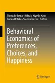 Behavioral Economics of Preferences, Choices, and Happiness (eBook, PDF)