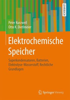 Elektrochemische Speicher (eBook, PDF) - Kurzweil, Peter; Dietlmeier, Otto K.
