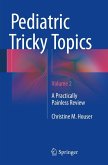 Pediatric Tricky Topics, Volume 2 (eBook, PDF)
