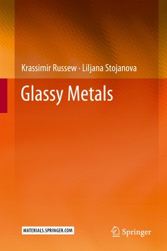 Glassy Metals (eBook, PDF) - Russew, Krassimir; Stojanova, Liljana