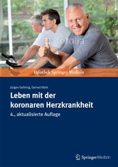 Leben mit der koronaren Herzkrankheit (eBook, PDF) - Gehring, Jürgen; Klein, Gernot