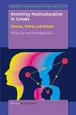 Revisiting Multiculturalism in Canada (eBook, PDF) Revisiting Multiculturalism in Canada (eBook, PDF)